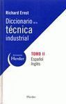 DICCIONARIO DE LA TÉCNICA INDUSTRIAL TOMO II ESPAÑOL-INGLÉS