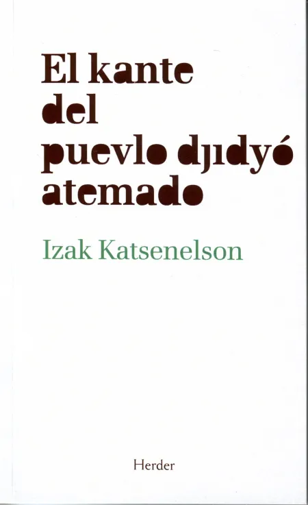Canto del Pueblo Judio Asedinado, el (Ladino)