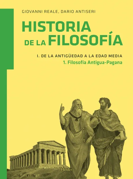 Historia de la Filosofía 1. De la Antigüedad a la