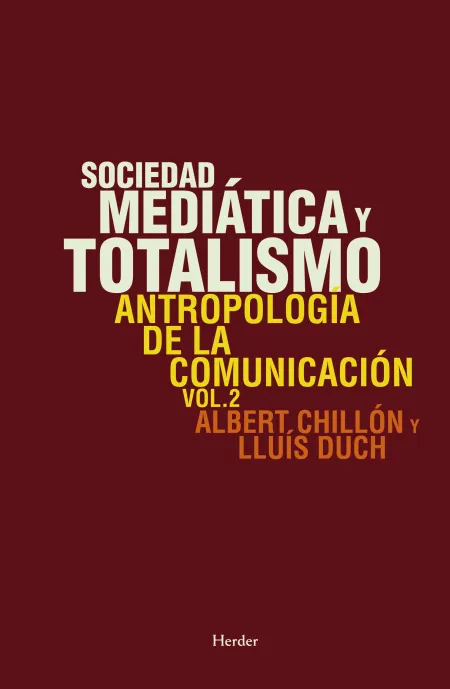 Sociedad Medi?Tica y Totalismo
