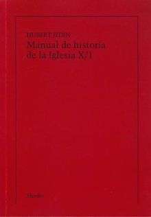 MANUAL DE HISTORIA DE LA IGLESIA X. VOLUMEN I