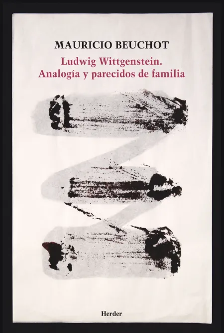 Ludwig Wittgenstein. Analog?A y Parecidos de Familia