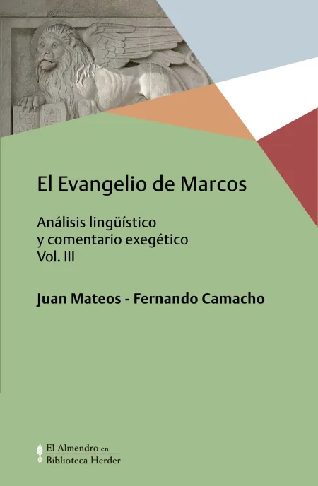 Evangelio de Marcos, el Vol. Iii