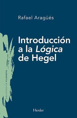 INTRODUCCIÓN A LA LÓGICA DE HEGEL