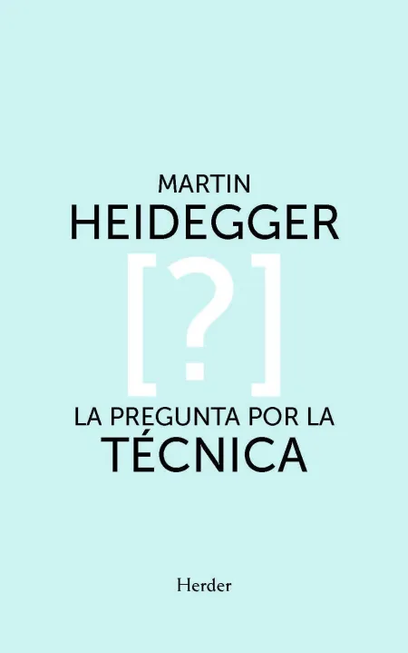 La Pregunta por la Técnica
