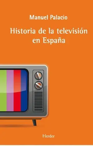 La Historia de la Televisión en España