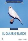 EL CANARIO BLANCO (CANARIOS DE COLOR)