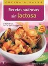 RECETAS SABROSAS SIN LACTOSA (COCINA & SALUD)