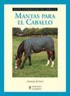 MANTAS PARA EL CABALLO (GUÍAS FOTOGRÁFICAS DEL CABALLO)