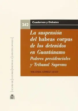 La Suspension del Habeas Corpus de los Detenidos en Guantanamo. P