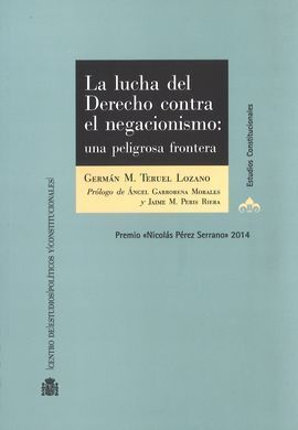 LA LUCHA DEL DERECHO CONTRA EL NEGACIONISMO. UNA PELIGROSA FRONTE