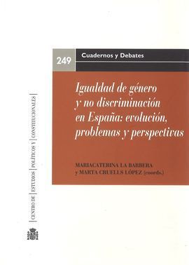 IGUALDAD DE GÉNERO Y NO DISCRIMINACIÓN EN ESPAÑA: EVOLUCIÓN PROBLEMAS Y PERSPECT