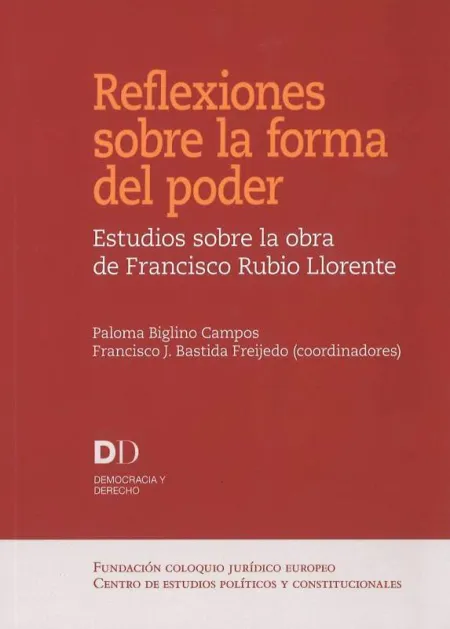 Reflexiones Sobre la Forma del Poder. Estudios Sobre la Obra de Francisco Rubio
