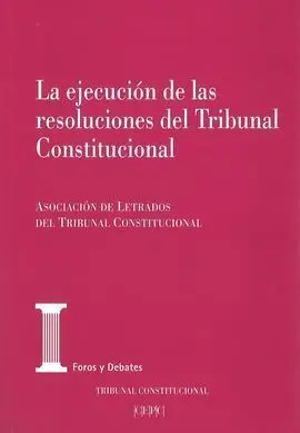 Ejecucion de las Resoluciones del Tribunal Constitucional