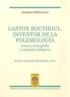 GASTON BOUTHOUL, INVENTOR DE LA POLEMOLOGIA