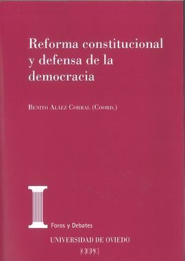 REFORMA CONSTITUCIONAL Y DEFENSA DE LA DEMOCRACIA