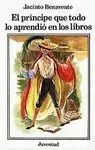 El Príncipe que Todo lo Aprendió en los Libros
