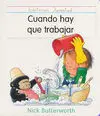 Cuando Hay que Trabajar