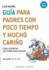 Guía para Padres con Poco Tiempo y Mucho Cariño