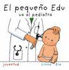 PEQUEÑO EDU VA AL PEDIATRA,EL