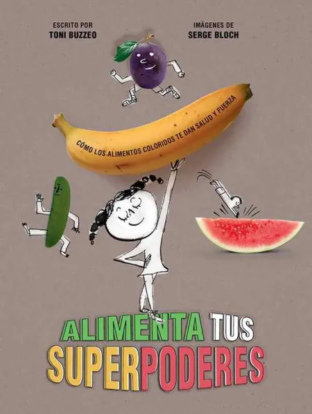 Alimenta Tus Superpoderes