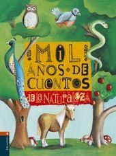 MIL AÑOS DE CUENTOS DE LA NATURALEZA