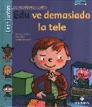 Edu Ve Demasiado la Tele