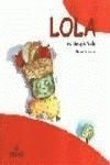 LOLA ES DESPISTADA
