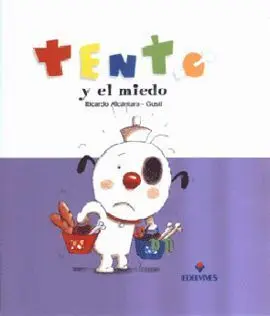 Tento y el Miedo