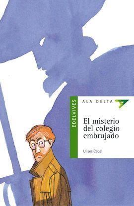 EL MISTERIO DEL COLEGIO EMBRUJADO