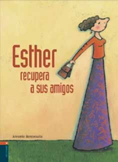 ESTHER RECUPERA A SUS AMIGOS