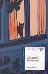 Í un Gato Fantasma !