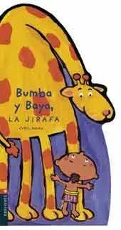 Bumba y Baya, la Jirafa