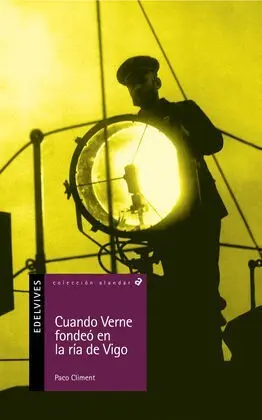 Cuando Verne Fondeó en la Ría de Vigo