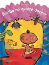 BUMBA NO QUIERE DORMIR