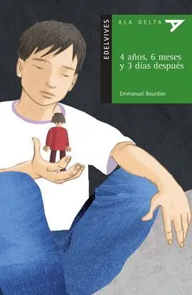 4 Años, 6 Meses y 3 Días Después