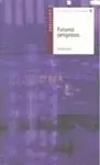 Futuros Peligrosos