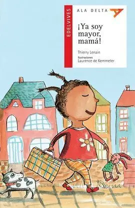 ¡Ya Soy Mayor, Mamá!