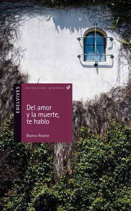 Del Amor y la Muerte, te Hablo