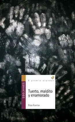 Tuerto, Maldito y Enamorado