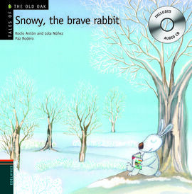 SNOWY, THE BRAVE RABBIT + CD