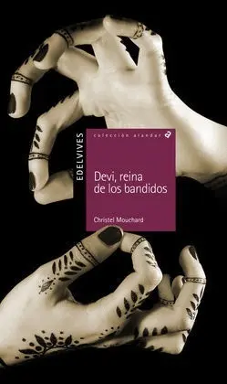 Devi, Reina de los Bandidos