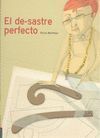 EL DE-SASTRE PERFECTO