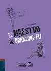 El Maestro de Drakung-Fu