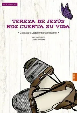 Teresa de Jesús nos Cuenta Su Vida
