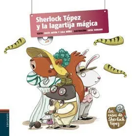 Sherlock Tópez y la Lagartija Mágica