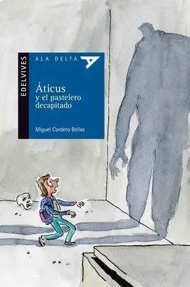 Aticus y el Pastelero Decapitado