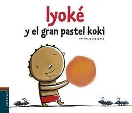Iyoké y el Pastel Koki