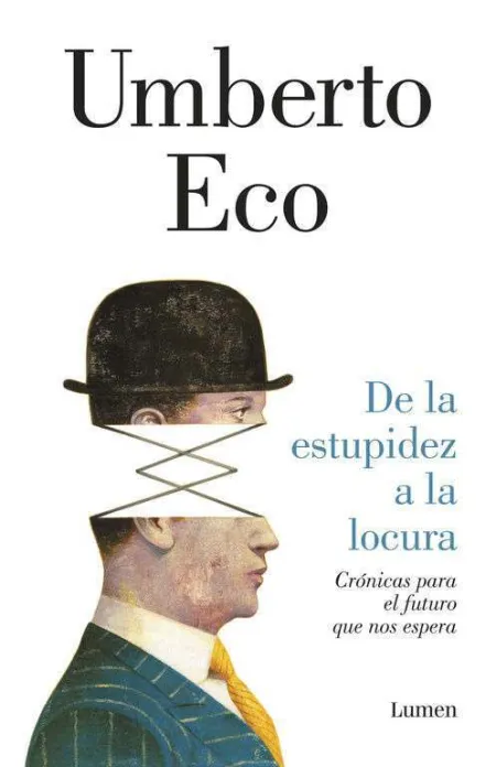 De la Estupidez a la Locura