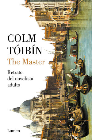 THE MASTER: RETRATO DEL NOVELISTA ADULTO